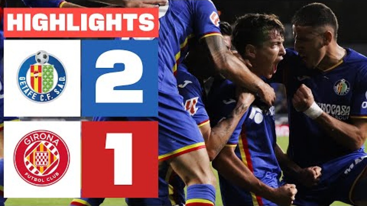 GETAFE CF 2 - 1 GIRONA FC | RESUMEN LALIGA EA SPORTS