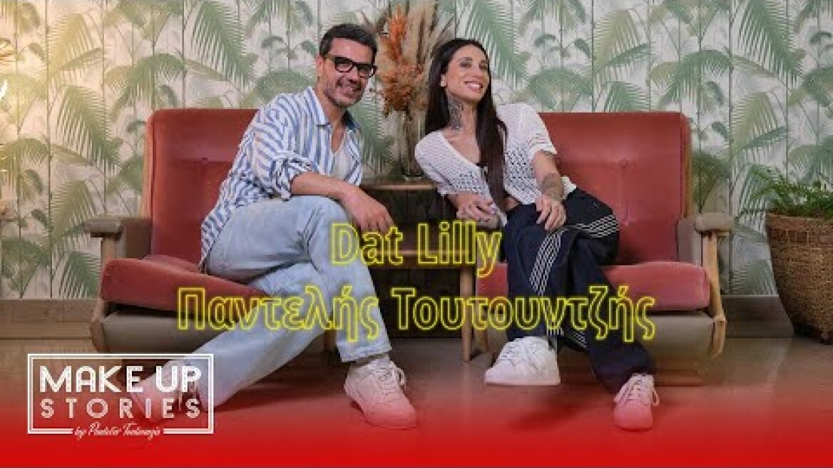 Make Up Stories by Pantelis Toutountzis: Ep12  with Dat Lilly