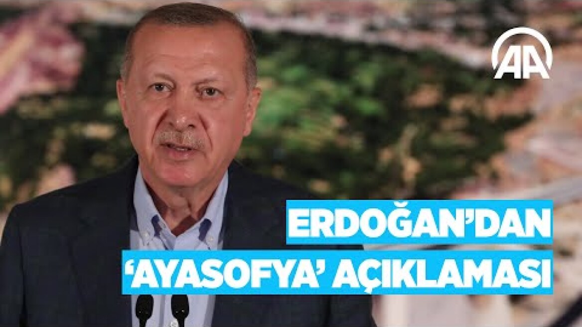 Cumhurbaşkanı Erdoğan'dan Ayasofya açıklaması