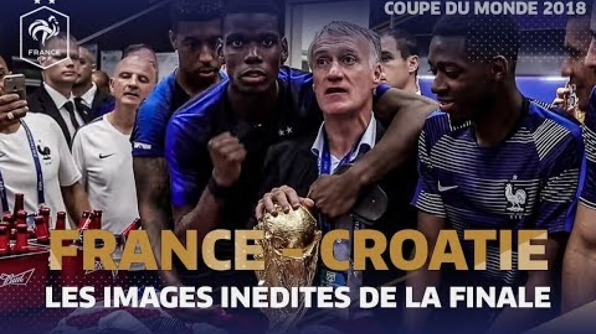 Les images inédites de la finale du Mondial 2018, Equipe de France I FFF 2018