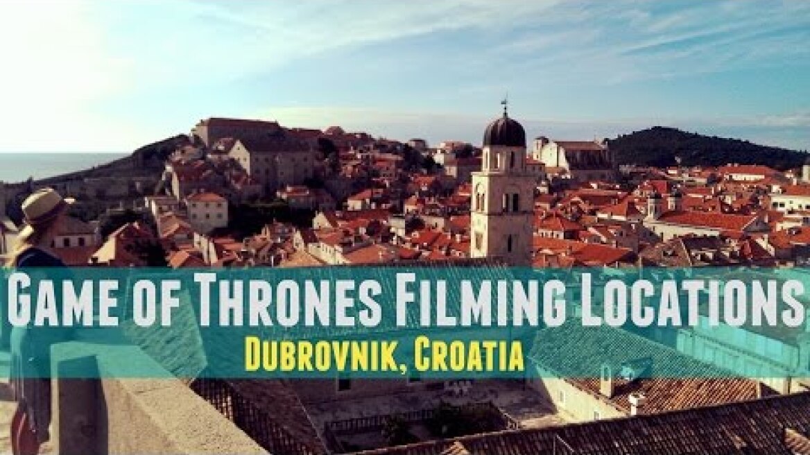 Dubrovnik, Croatia | Game of Thrones Locations