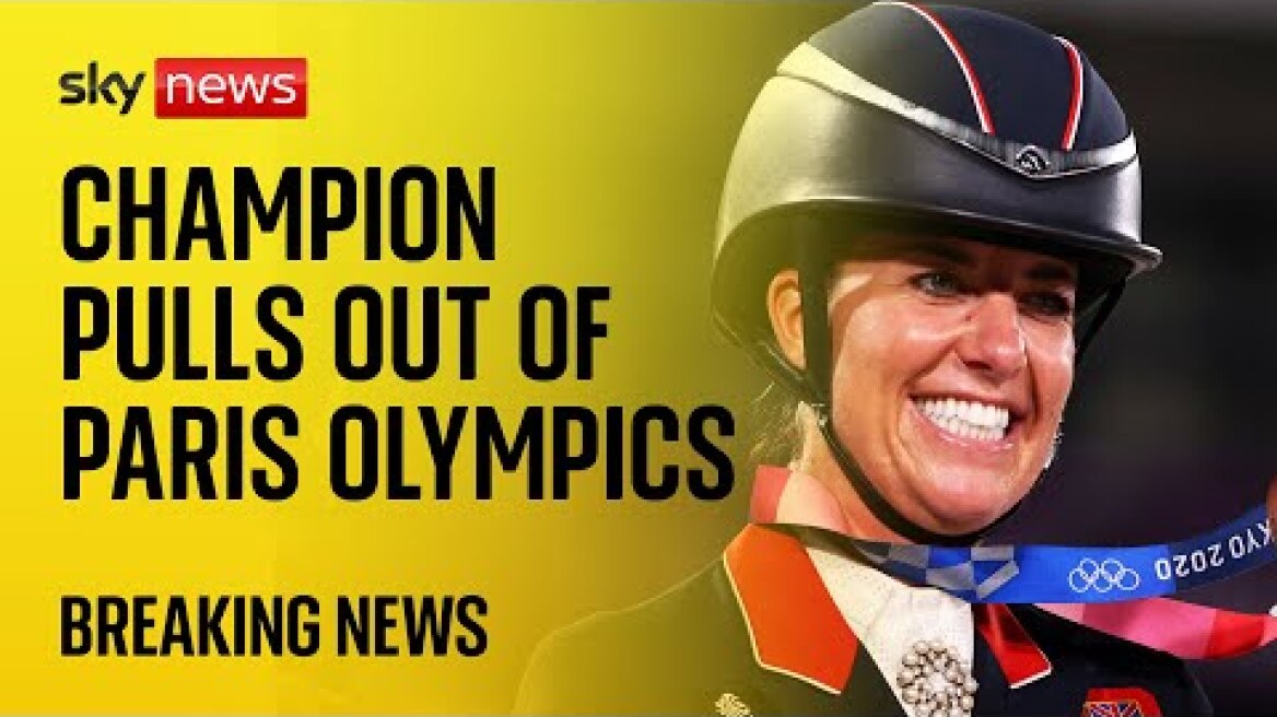 Three-time gold medallist Charlotte Dujardin pulls out of Paris 2024 Olympics