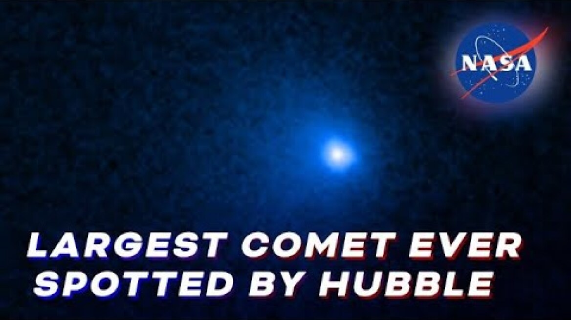 Hubble Confirms Largest Comet Nucleus Ever Seen