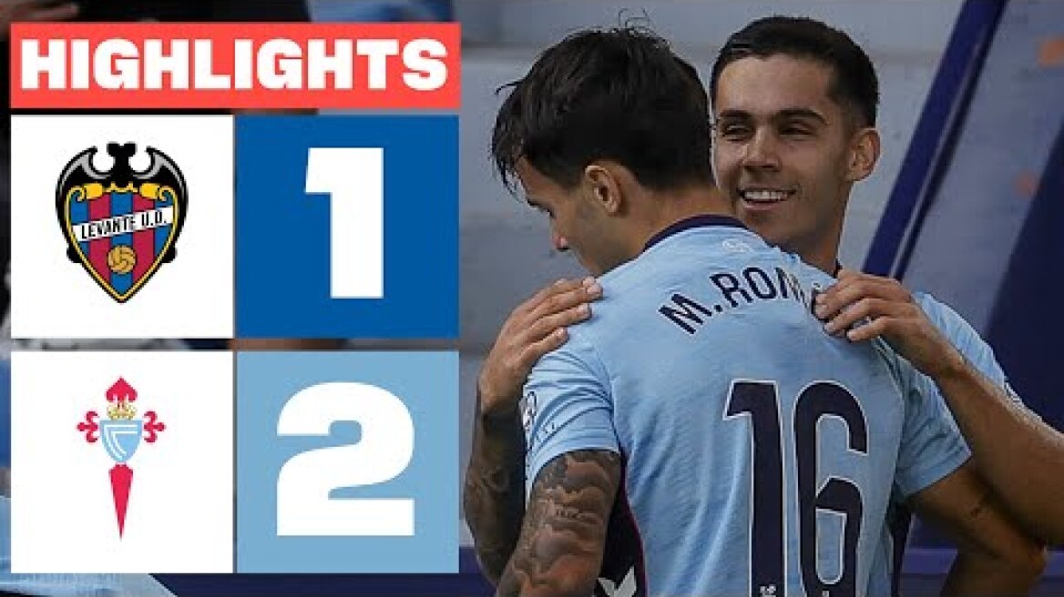 LEVANTE UD 1 - 2 CELTA | RESUMEN LALIGA EA SPORTS
