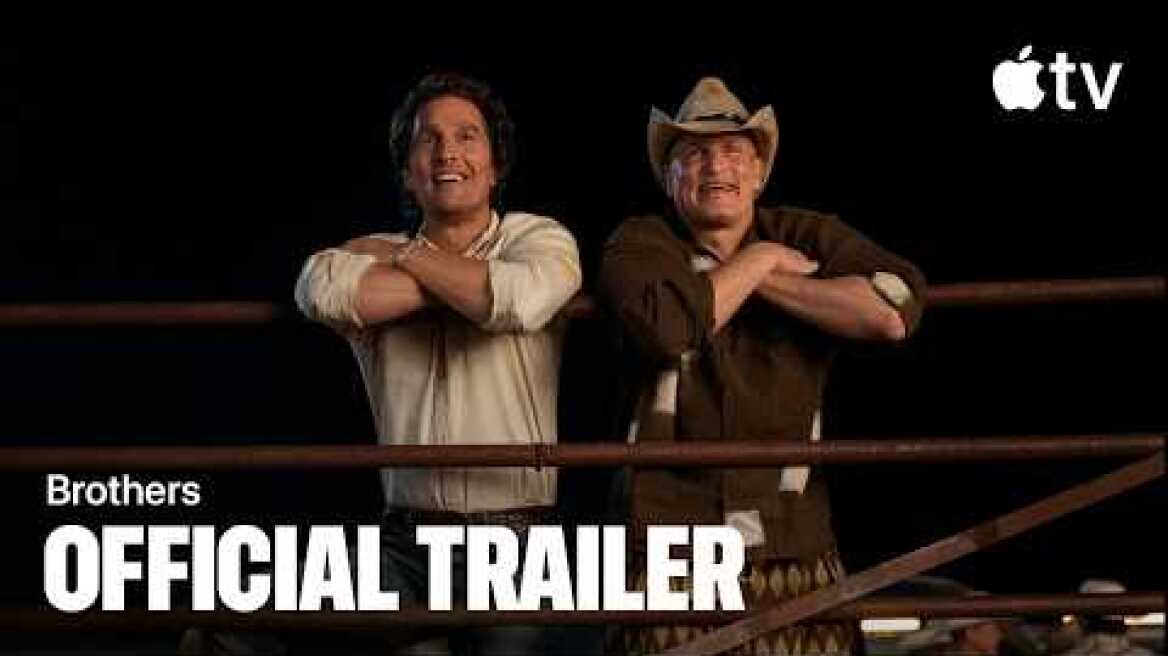 Brothers — Official Trailer | Apple TV