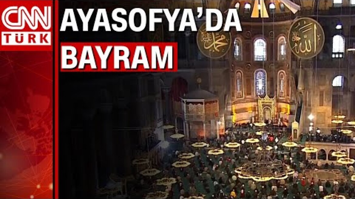 Ayasofya'da 87 yıl sonra ilk Ramazan Bayramı namazı kılındı