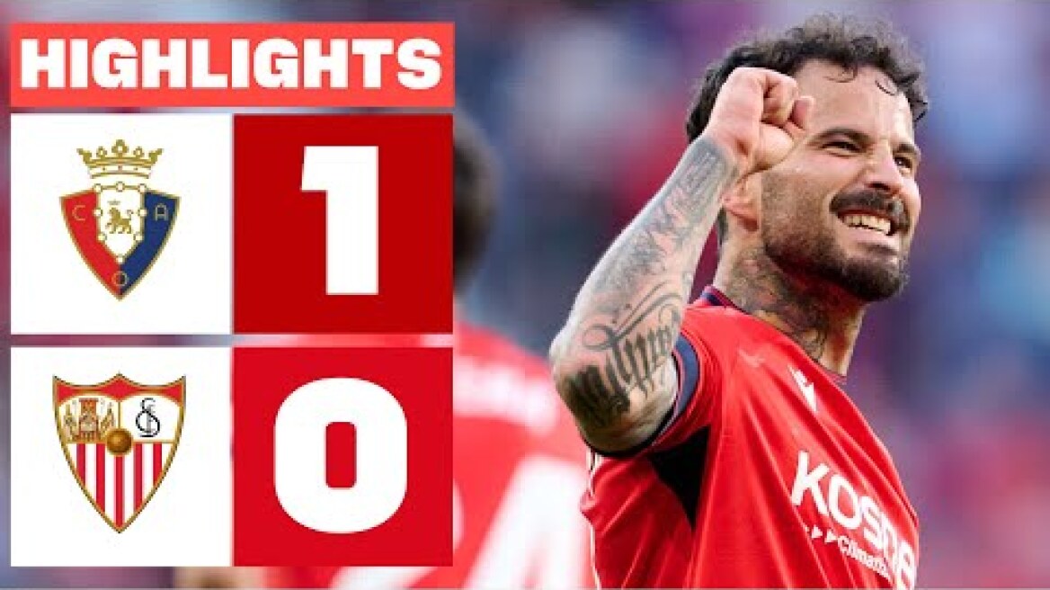 CA OSASUNA 1 - 0 SEVILLA FC I RESUMEN LALIGA EA SPORTS