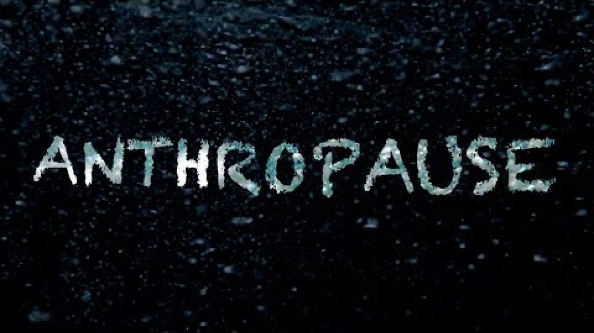 Anthropause Official Trailer