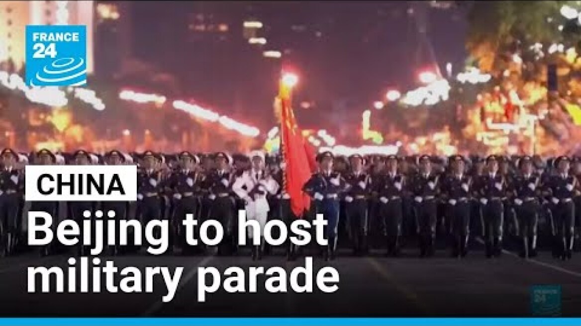 Beijing to host massive military parade • FRANCE 24 English