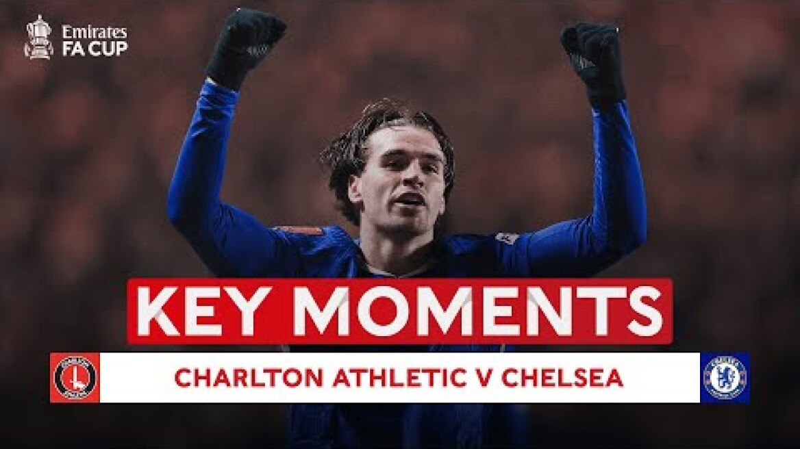Charlton v Chelsea | Key Moments | Third Round | Emirates FA Cup 2025-26