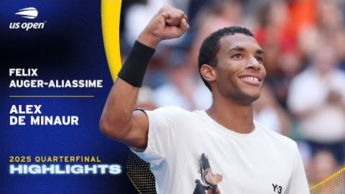 Felix Auger-Aliassime vs. Alex de Minaur Highlights | 2025 US Open Quarterfinal