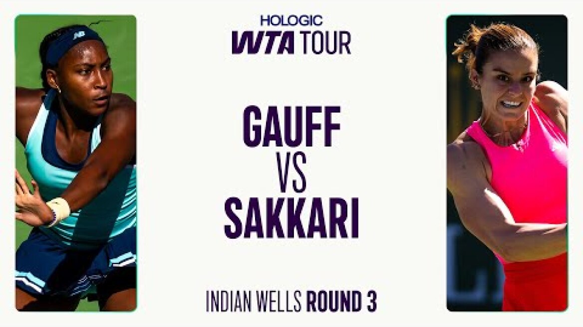Coco Gauff vs. Maria Sakkari | 2025 Indian Wells Round 3 | WTA Match Highlights