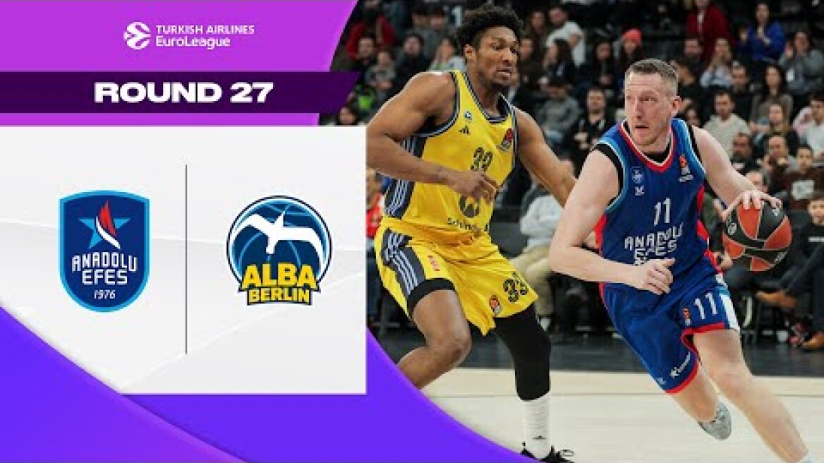 Dominant Home Performance Ends in Victory | Anadolu Efes - Alba Berlin | BASKETBALL HIGHLIGHTS R27