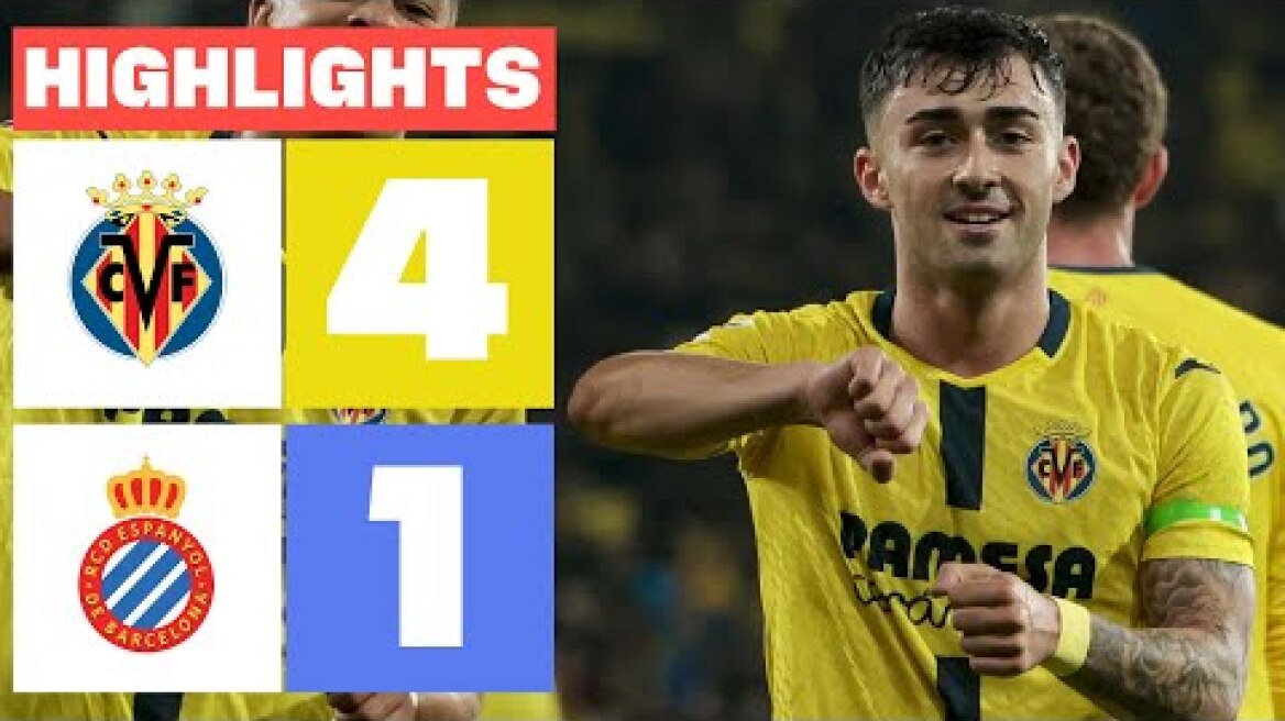 VILLARREAL CF 4 - 1 RCD ESPANYOL | RESUMEN LALIGA EA SPORTS