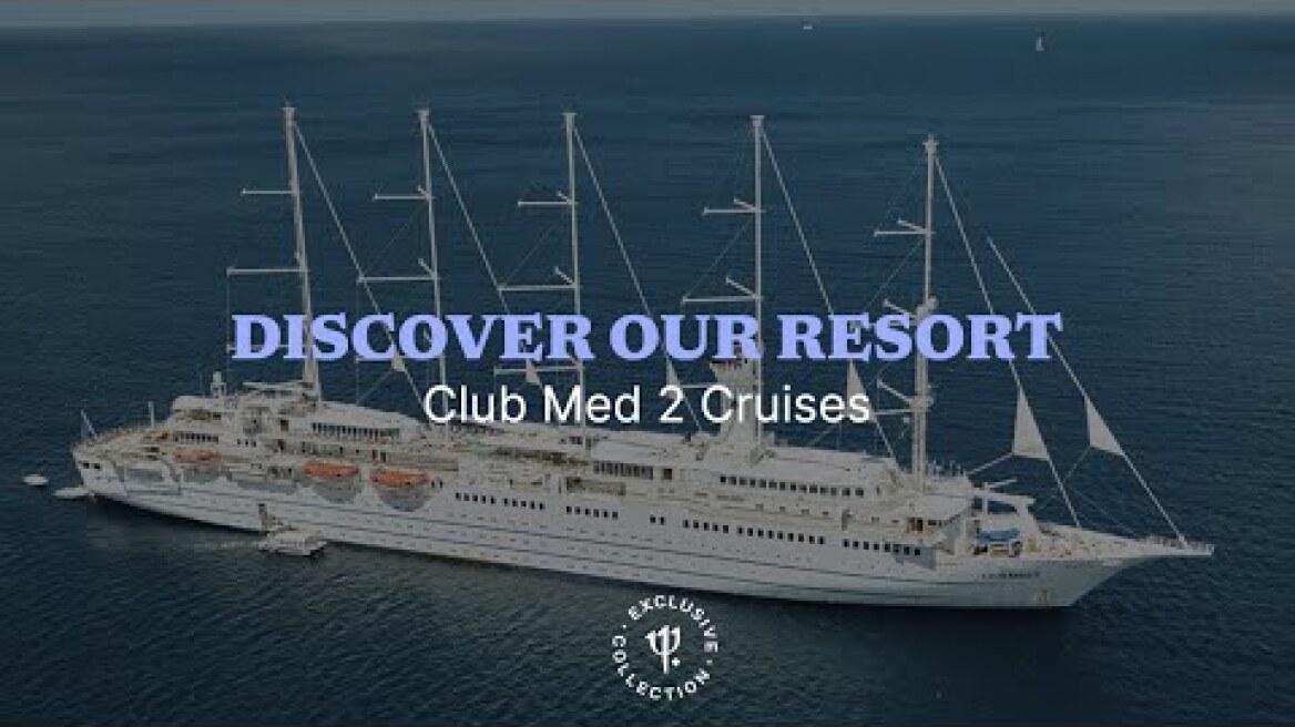Discover Club Med 2 Cruises in Caribbean seas