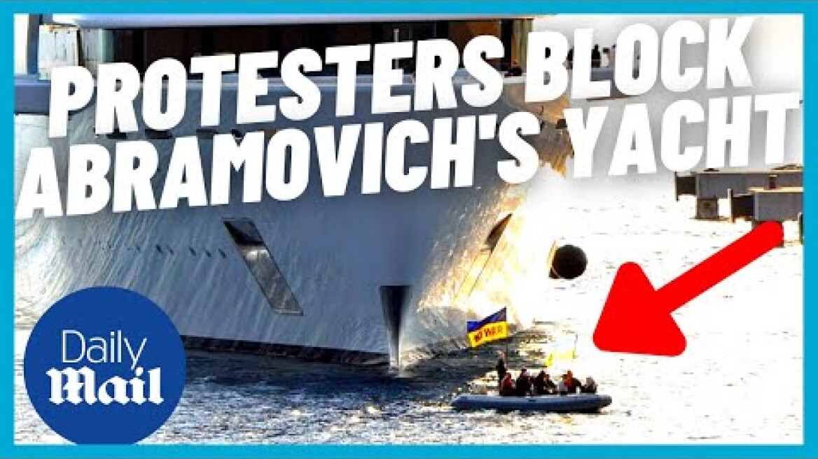 Abramovich yacht blocked by Ukrainian protesters in Turkey