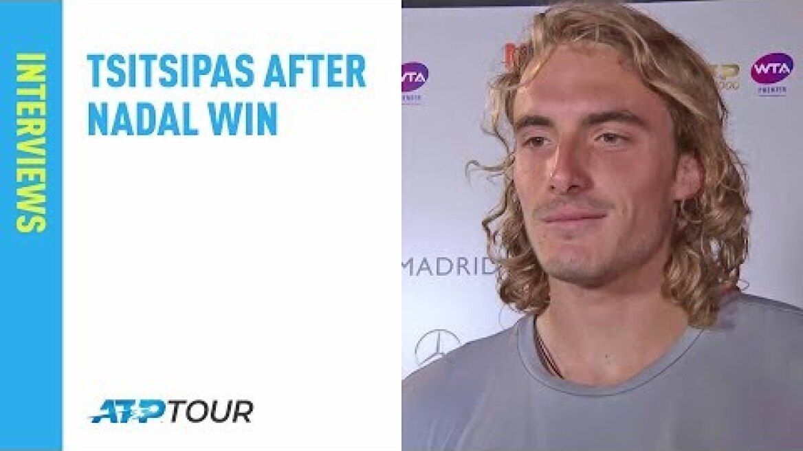 Tsitsipas On Nadal Win: 'I'm Really Happy That I Proved Myself Today'