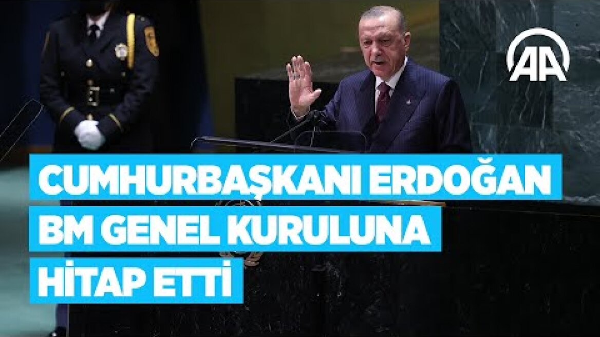Cumhurbaşkanı  Erdoğan, BM Genel Kuruluna hitap etti
