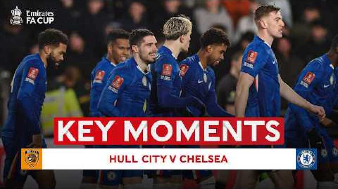 Hull City v Chelsea | Key Moments | Fourth Round | Emirates FA Cup 2025-26