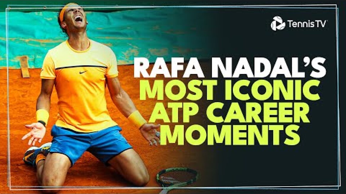 Rafael Nadal's Most ICONIC ATP Career Moments 🏆