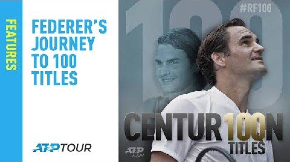 Roger Federer's Journey to 100 Titles