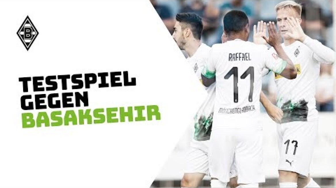 Highlights vom Testspiel gegen Basaksehir