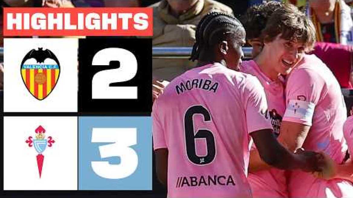 VALENCIA CF 2 - 3 CELTA | RESUMEN LALIGA EA SPORTS