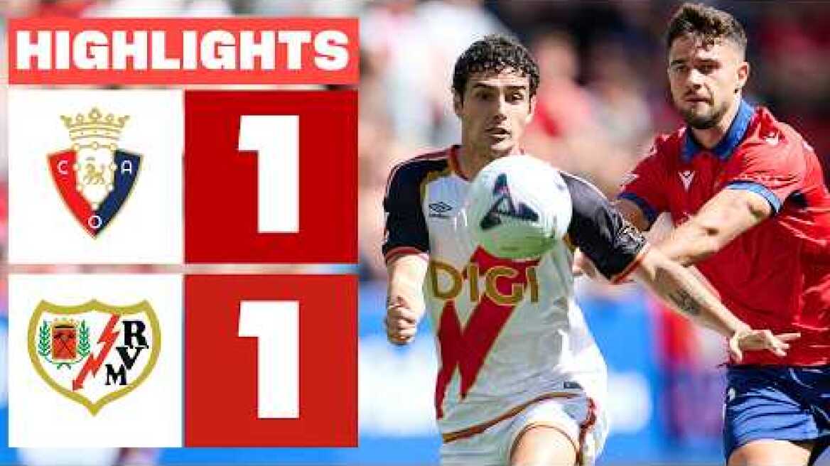 CA OSASUNA 1 - 1 RAYO VALLECANO | RESUMEN LALIGA EA SPORTS