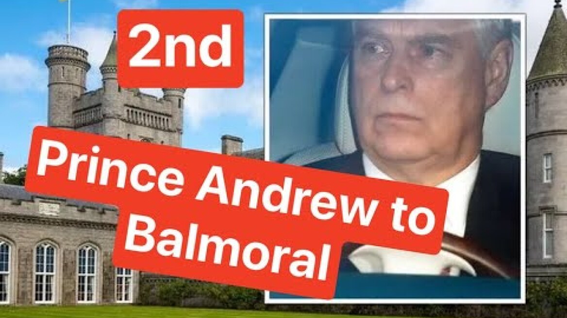 HOT : Prince Andrew makes second journey to Balmoral for stint with Queen