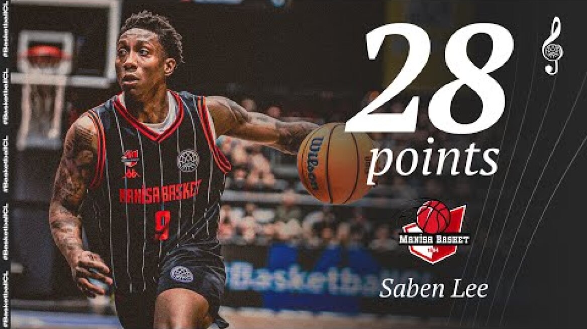 Saben Lee (28 PTS) | Player Highlights | CHEMN v MNSB | #BasketballCL 2024-25