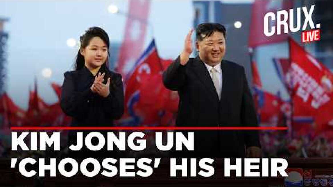 LIVE | North Korea's Kim Jong Un Names Daughter As Heir? Who Is Kim Ju Ae? | Successor | Pyongyang
