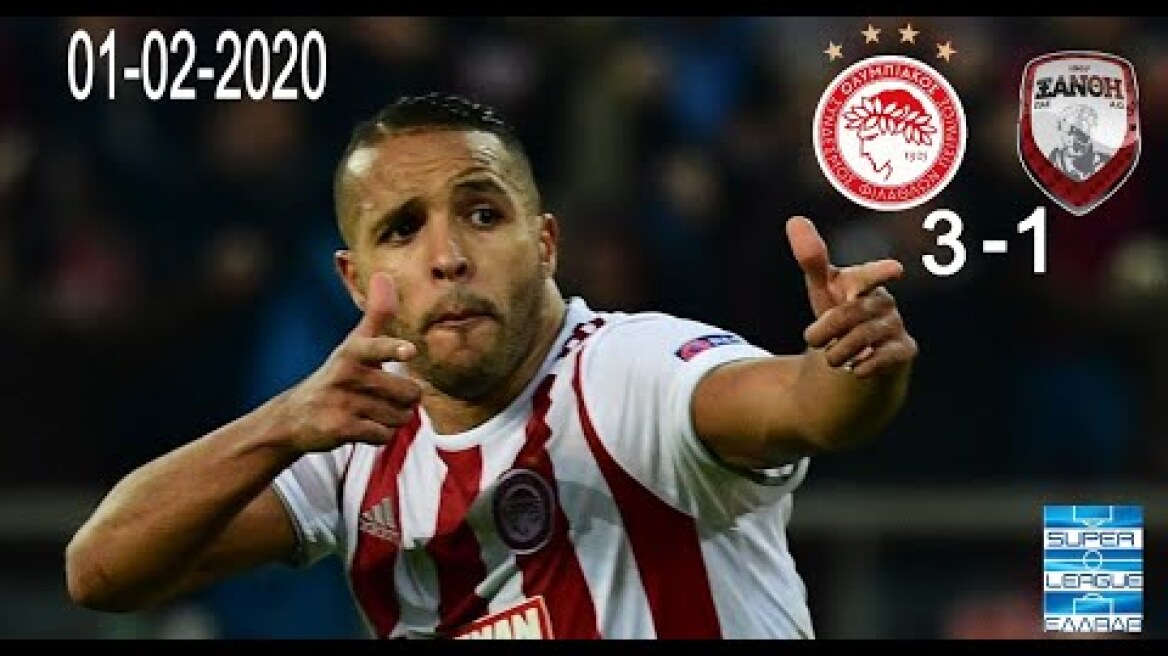 Super League : Highlights  : Olympiakos 3 vs 1 Xanthi -  Ολυμπιακός 3 vs 1 Ξάνθη 01-02-2020