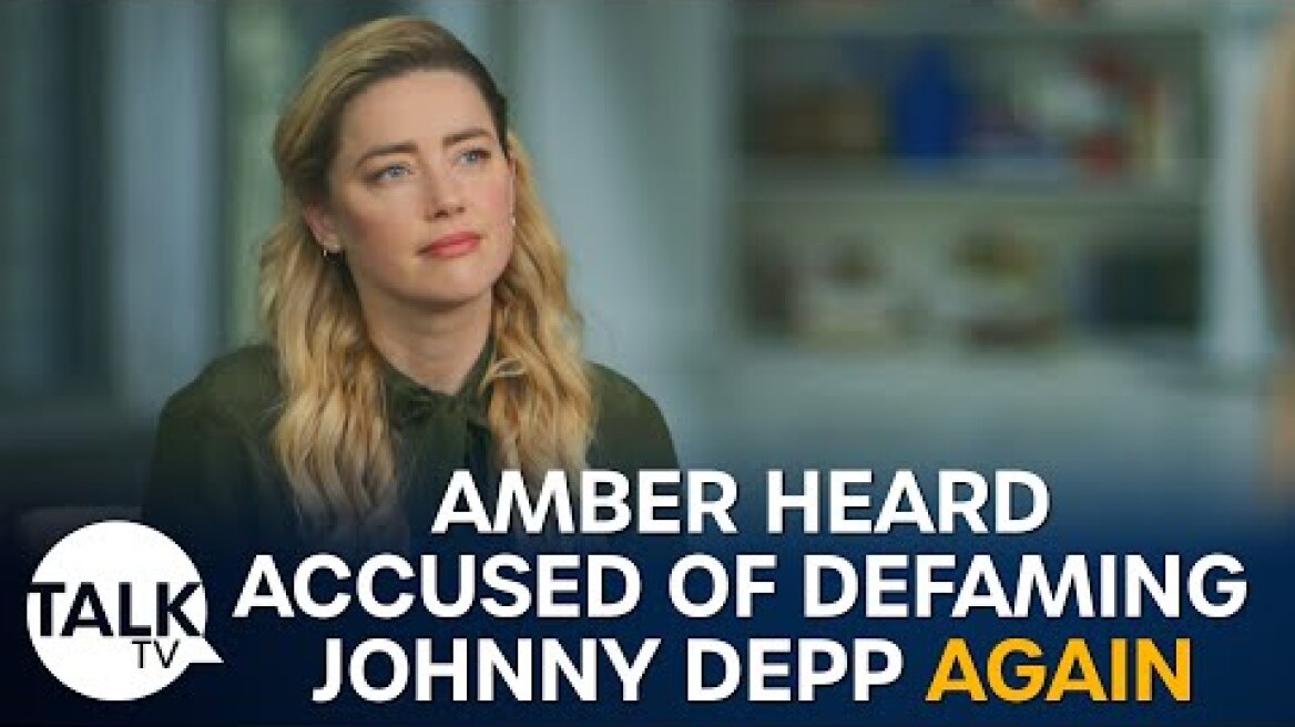 Amber Heard accused of defaming Johnny Depp again
