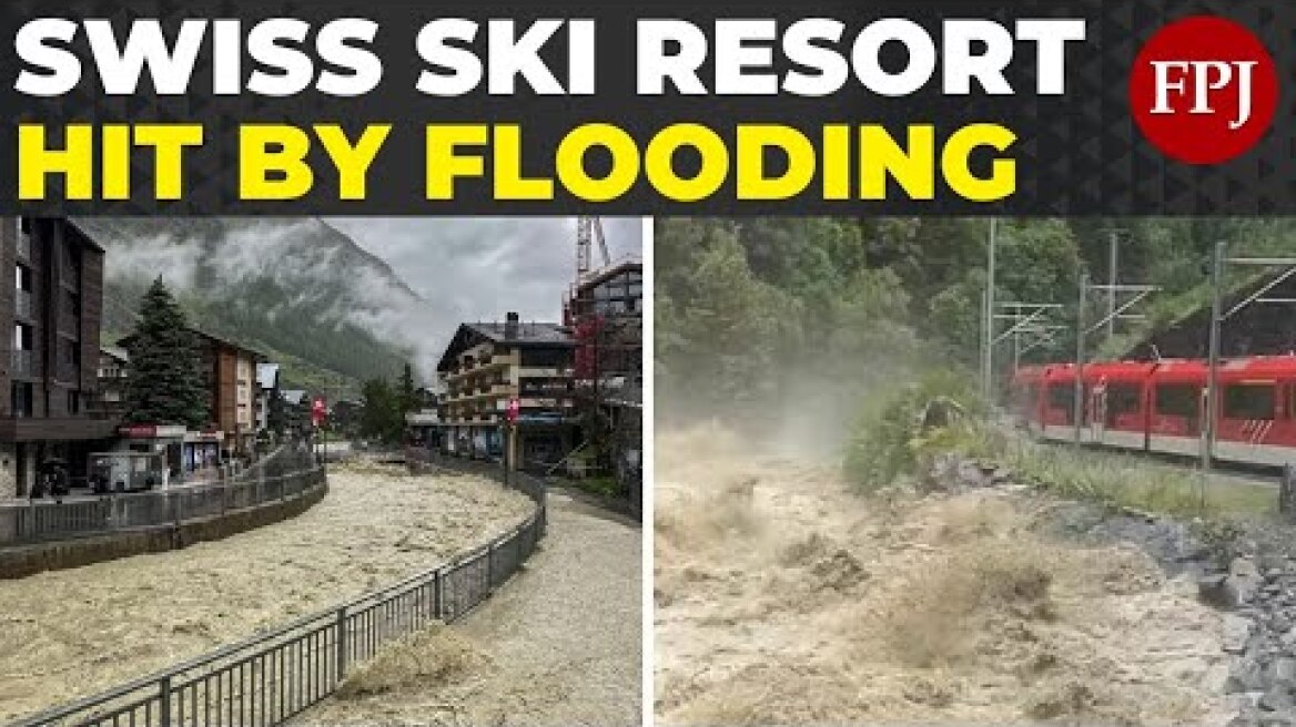 Switzerland is in chaos! Popular Swiss Ski Resort Hit With Flooding and Landslide