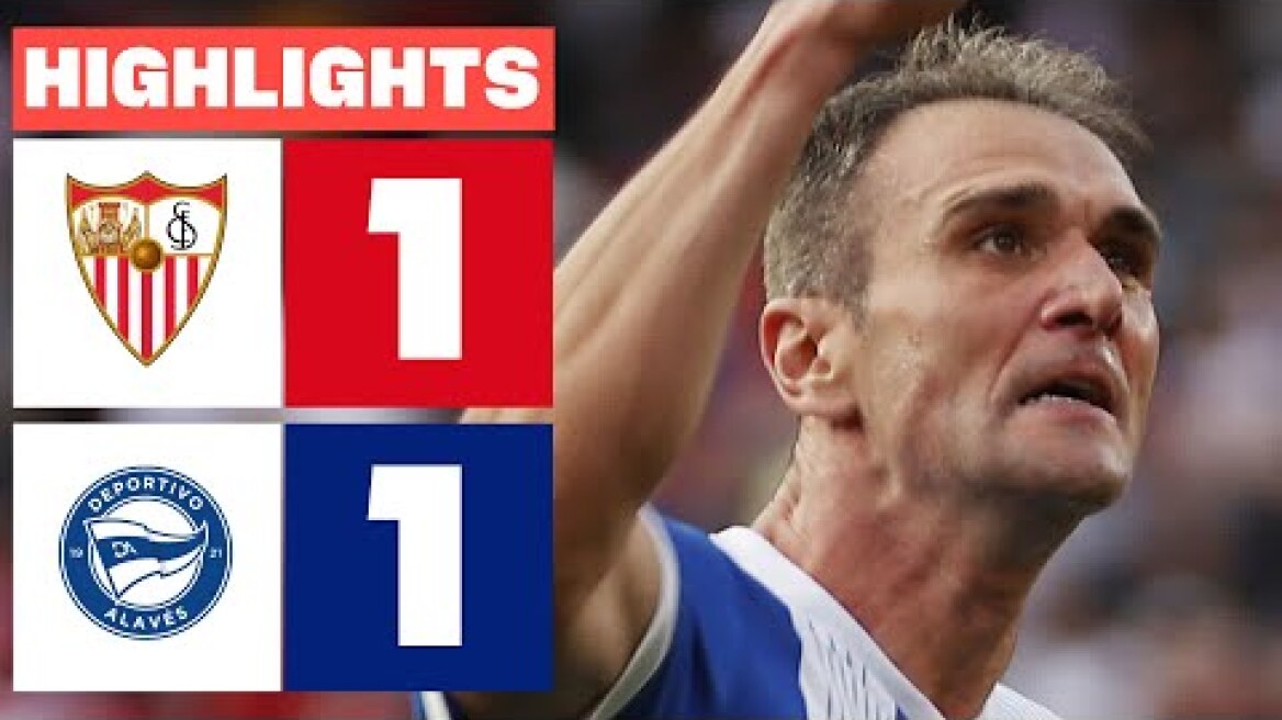 SEVILLA FC 1 - 1 DEPORTIVO ALAVÉS  I RESUMEN LALIGA EA SPORTS