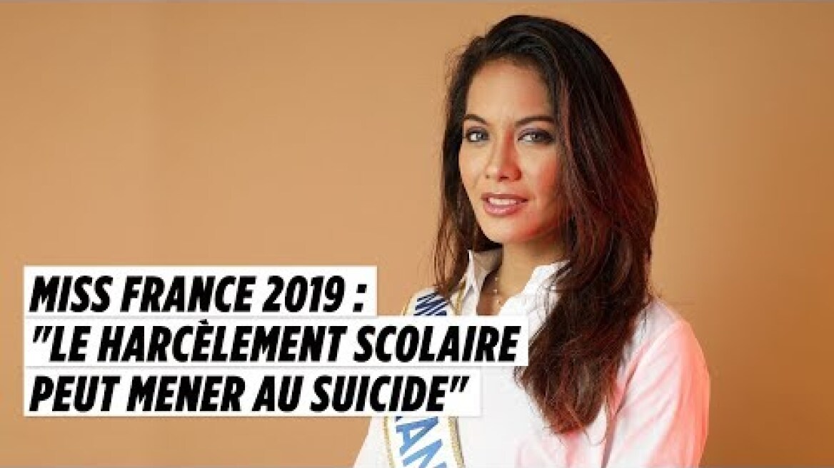 Miss France 2019 : «Le harcèlement scolaire peut mener au suicide»
