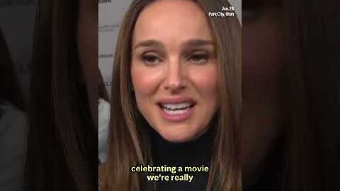 'Horrific moment': At Sundance, Natalie Portman talks ICE