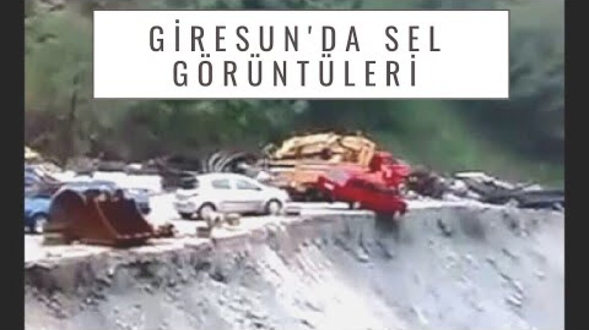 GİRESUN DERELİ SEL GÖRÜNTÜLERİ / SON DAKİKA /