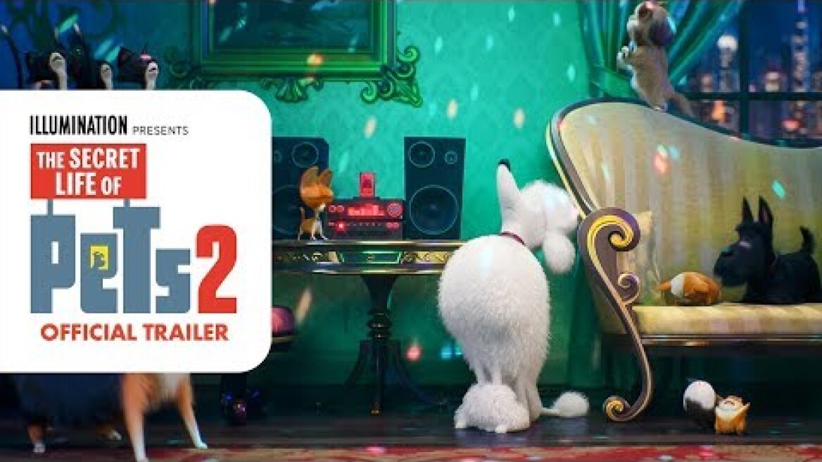 The Secret Life Of Pets 2 - Official Trailer [HD]