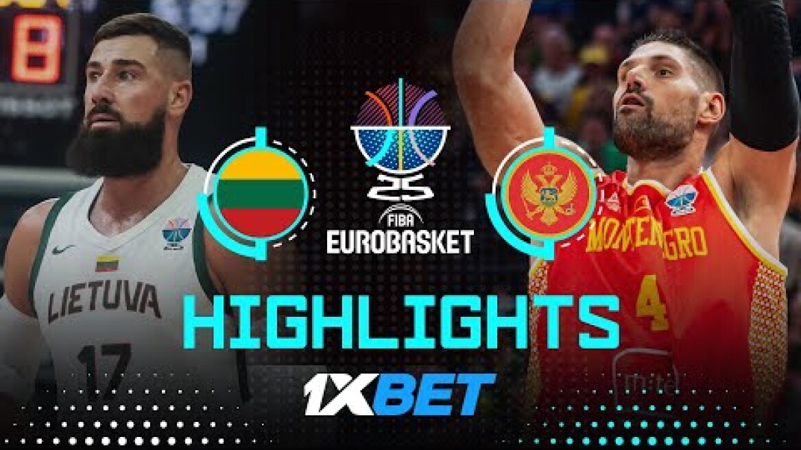 Lithuania 🇱🇹 vs Montenegro 🇲🇪 | 1XBET Highlights | FIBA EuroBasket 2025