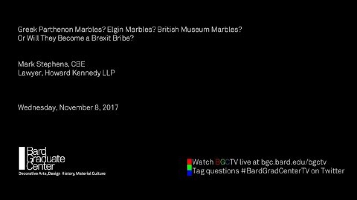 Lecture — Greek Parthenon Marbles? Elgin Marbles? British Museum Marbles? ... (Mark Stephens)