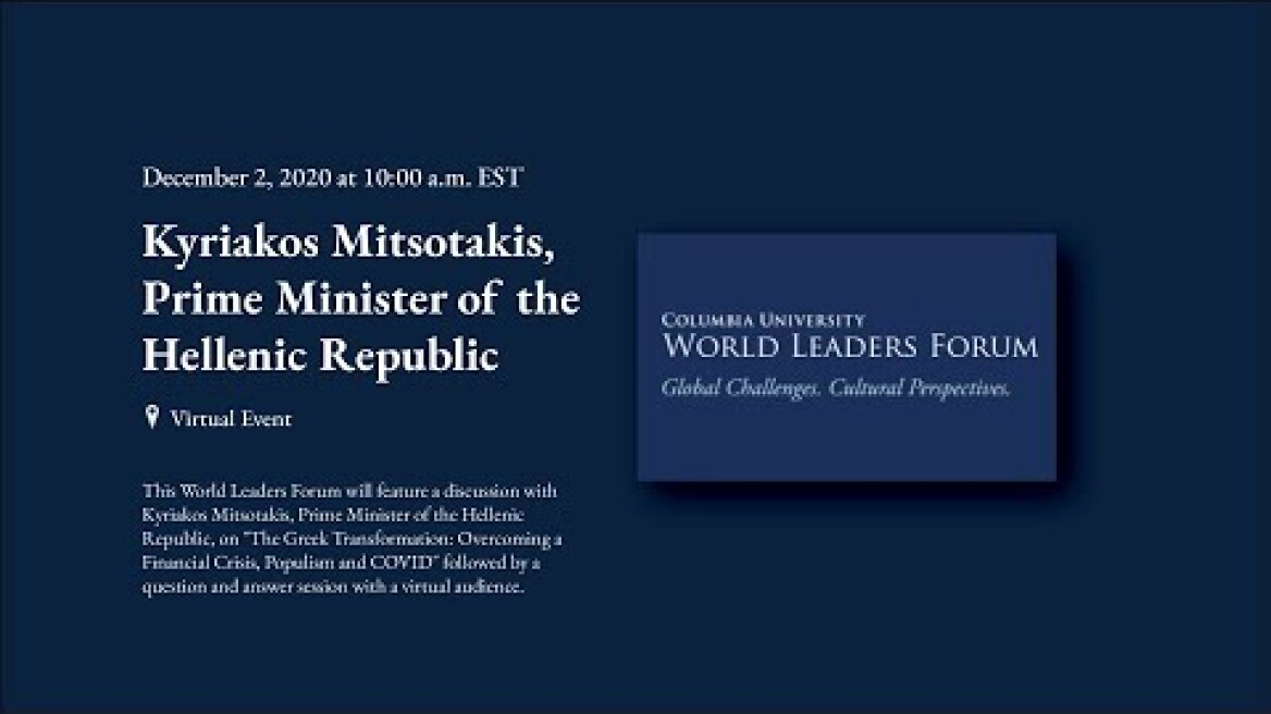 World Leaders Forum: Kyriakos Mitsotakis, Prime Minister of the Hellenic Republic