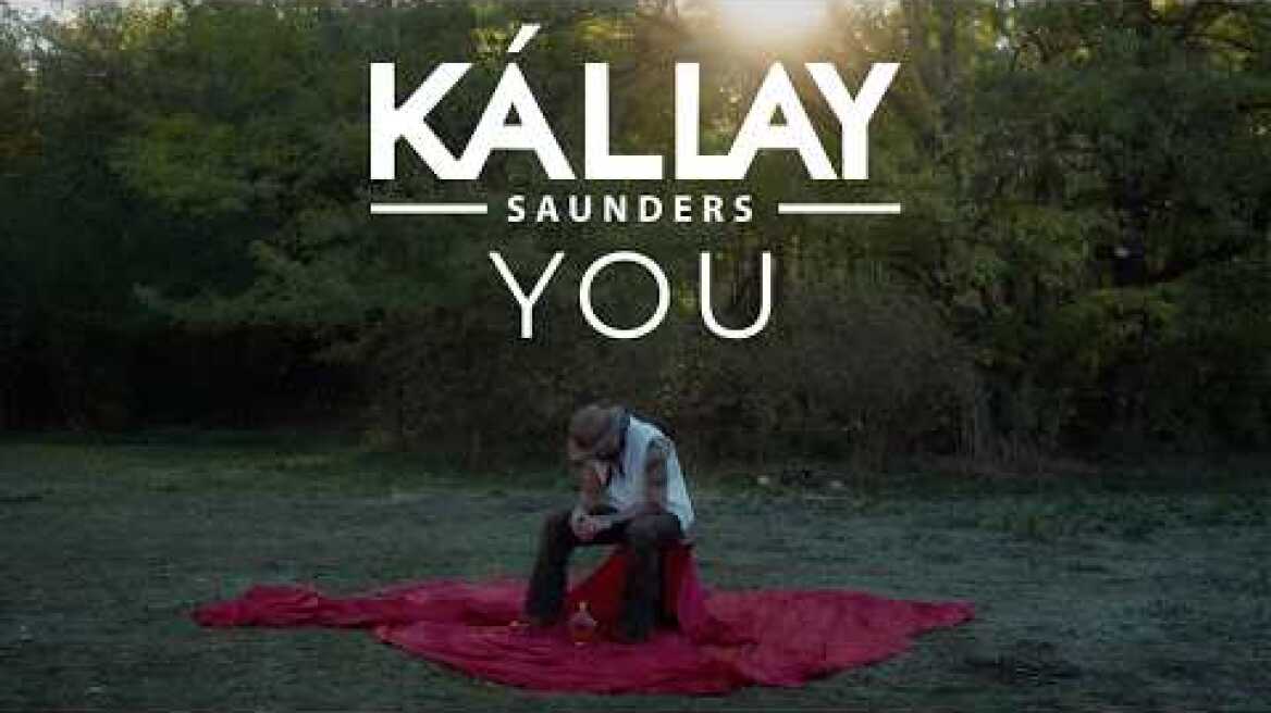 Kállay Saunders - YOU (Official Music Video)