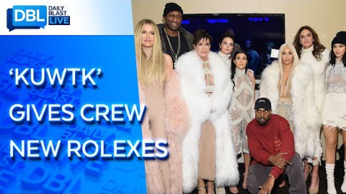 Kardashians Reportedly Gift 'KUWTK' Production Crew With Rolex Watches