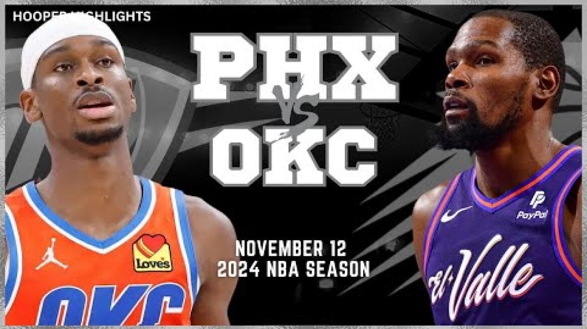 Phoenix Suns vs Oklahoma City Thunder Full Game Highlights | Nov 12 | 2024 NBA Season