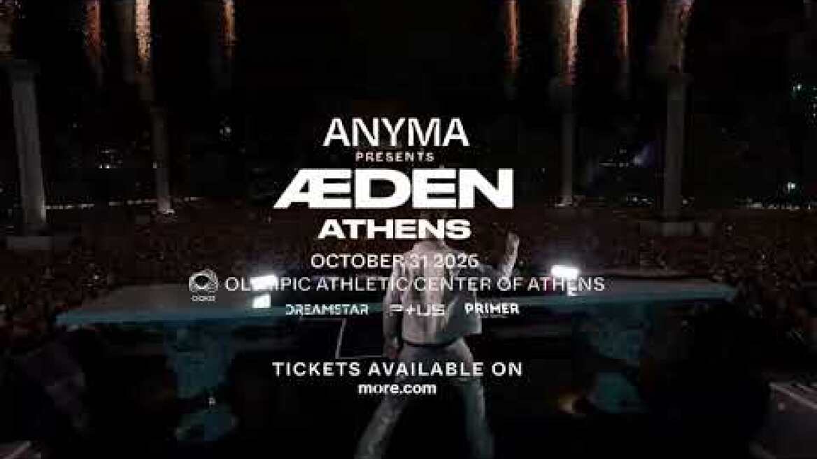 Anyma presents ÆDEN ATHENS