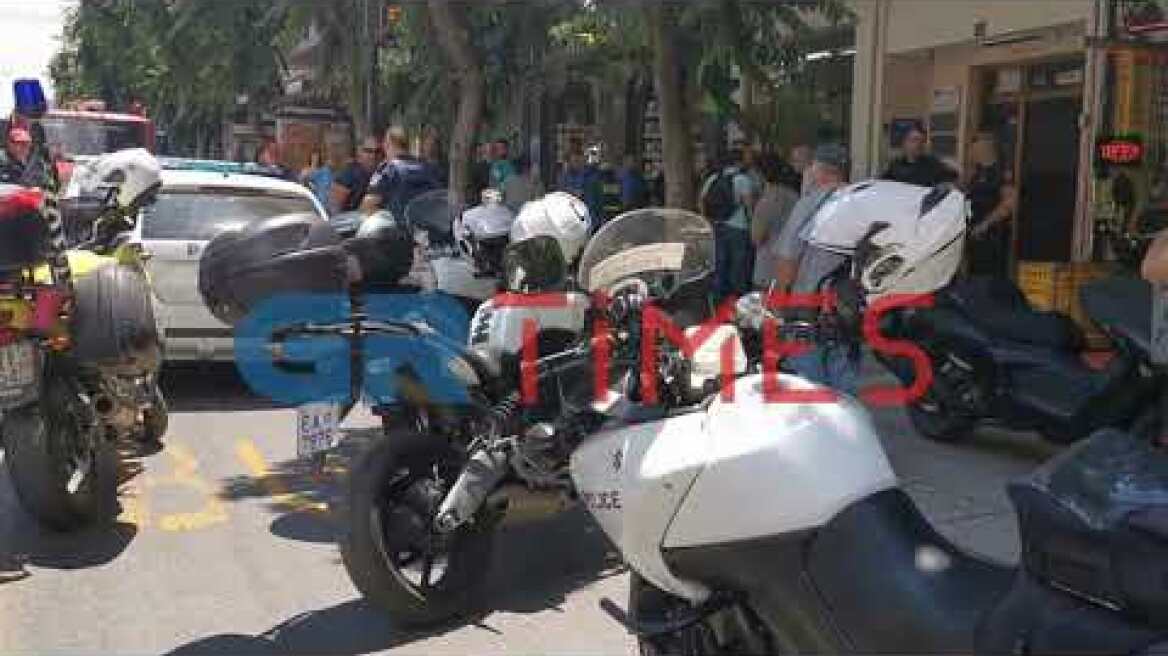 Κινητοποίηση Αρχών στη Θεσσαλονίκη - GRTimes.gr