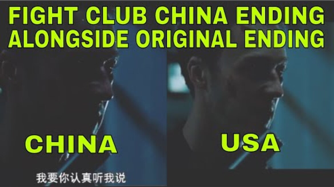 FIGHT CLUB ENDING EDITED FOR CHINA ALONGSIDE ORIGINAL FIGHT CLUB ENDING