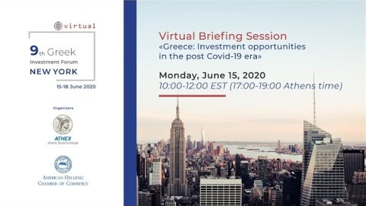 Greek Investment Forum - New York Greece: Investment Opportunities in the post-Covid19 era
