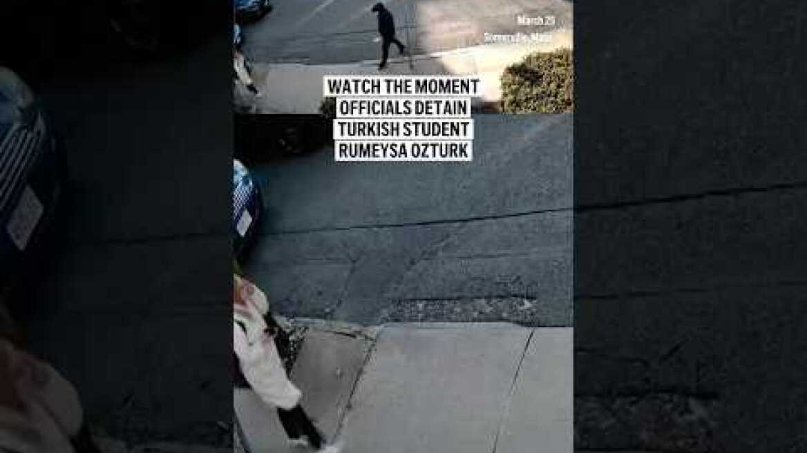 Watch the moment officials detain Turkish student Rumeysa Ozturk
